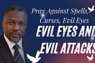 move spells, curses, evil eyes, and give a prophetic word in jesus name