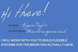 be your adhd and asd coach to beat paralysis and overwhelm