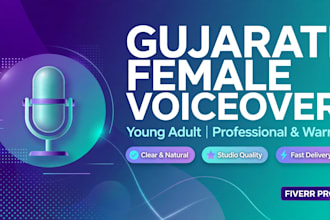 do professional gujarati female voice over for youtube and ads