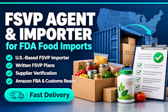 be your fsvp agent and importer for fda food imports and amazon fba