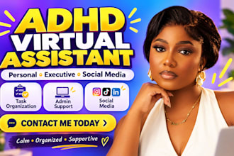 be your adhd va personal executive virtual assistant social media assistant