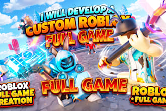 develop a custom roblox full game roblox full game creation roblox full game