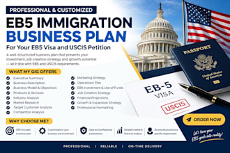 write eb5 immigration business plan for eb5 visa business, uscis business plan
