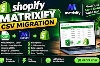 do shopify matrixify CSV migration, bulk import and export