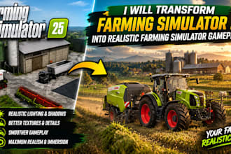 transform farming simulator 25 into realistic farming simulator gameplay