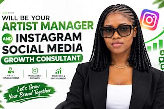 be your artist manager and instagram social media growth consultant