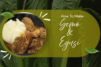 make a deliciously semo and egusi soup