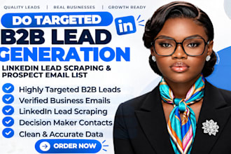 do b2b lead generation, linkedln leads, email list building and targeted leads