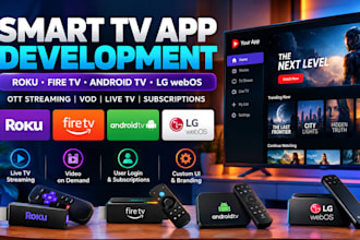 develop roku android fire TV ott app lg webos and smart TV streaming apps