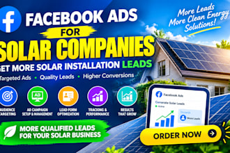 run facebook ads campaign for solar company solar installation leads generation