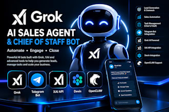 grok bot sales agent chief of staff bot grok telegram bot xai API devin openclaw