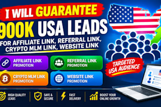 guarantee 900k USA lead for affiliate link, referral link, mlm, website link