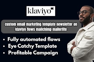 custom email marketing template newsletter on klaviyo flows mailchimp mailerlite
