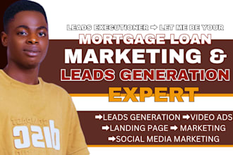 mortgage loan leads mortgage leads facebook ads mortgage leads google ads videos