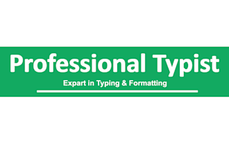 do fast typing job, retype scanned documents, your typist