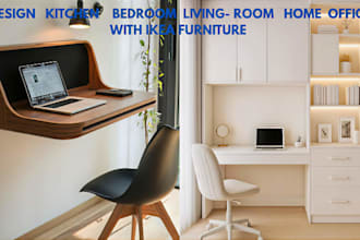 design kitchen, bedroom, living room , home office with ikea furniture