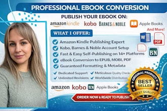 convert and publish ebook on kindle, apple, kobo barnes and noble and 11 more
