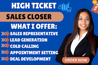 be sales closer high ticket sales cold calling sales representative sales closer
