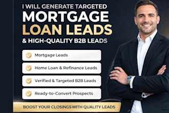 generate targeted mortgage loan leads and high quality b2b leads