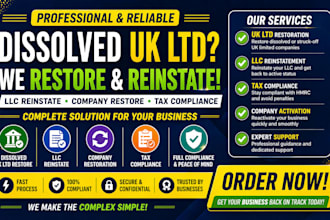 restore dissolved UK ltd, reinstate llc and handle tax compliance services