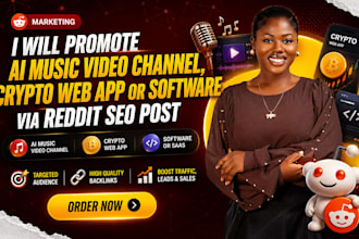 promote ai music video channel, crypto web app or software via reddit SEO post