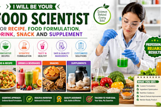 be your food scientist for recipe, food formulation, drink, snack and sup