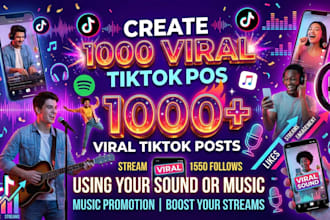 create 1,000 viral tiktok post using your sound or music,music promotion