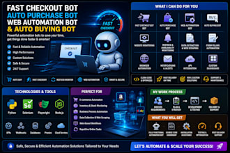 do fast checkout bot, auto purchase bot, web automation bot and auto buying bot