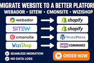 migrate webador sitew to shopify cmonsite to wordpress wizishop to woocommerce