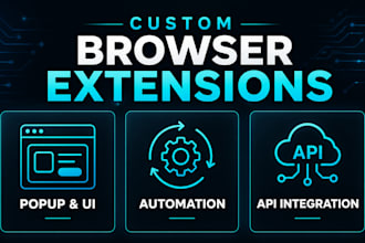 build a custom chrome or firefox browser extension for you