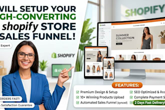 setup shopify store customization, product upload, and sales funnel