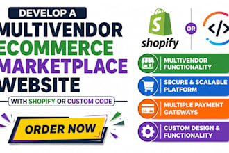 develop a multivendor ecommerce marketplace website with shopify or custom code