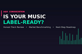 be your a and r consultant and review your music for label readiness