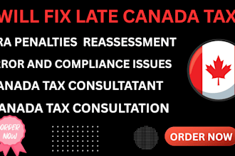 fix late canada tax cra penalties reassessment errors and compliance issues