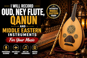 record arabic oud, ney flute, qanun and world music instruments