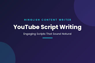 write engaging hinglish youtube scripts and content