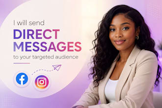 send a direct message on facebook and instagram to your targeted audience