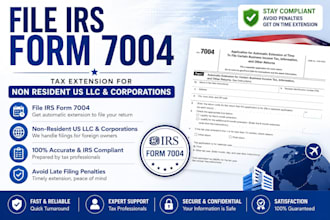 file irs form 7004 tax extension for foreign owned US llcs and corporations