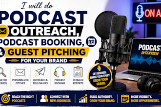 do podcast outreach, podcast booking and guest pitching for your brand