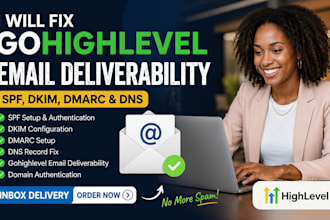 fix gohighlevel email deliverability, spf, dkim, dmarc and dns