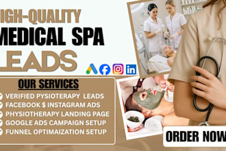 generate 10 medical spa, massage therapy leads daily via google and facebook ads