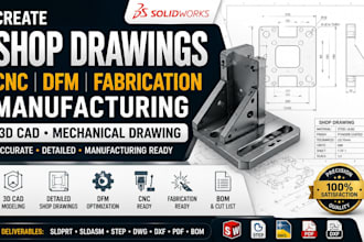 create shop drawings cnc dfm fabrication manufacturing 3d cad mechanical drawing