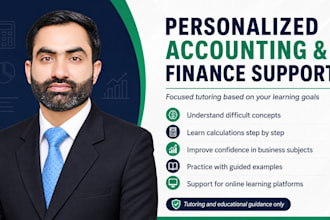 tutor you in accounting, finance, and business concepts