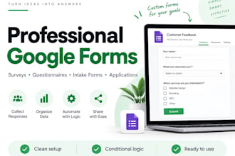 create custom google forms, surveys and intake forms