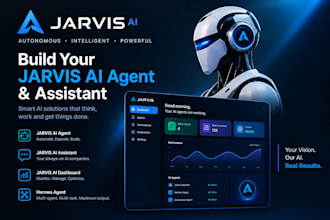 build jarvis ai agent,  jarvis ai assistant, jarvis ai dashboard, hermes agent