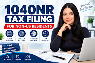 prepare form 1040nr for non US residents and foreign business owners