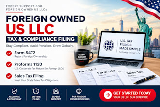 prepare foreign owned US llc tax, form 5472, proforma 1120, and sales tax