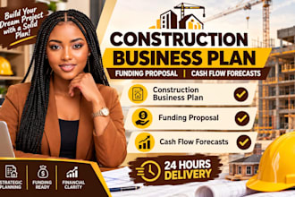 write a construction business plan, funding proposal, startup cost analysis