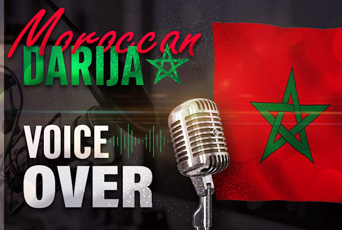 record great arabic voice over, moroccan darija