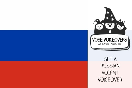 Provide An English Voice Over In A Russian Accent By Thecoghlans